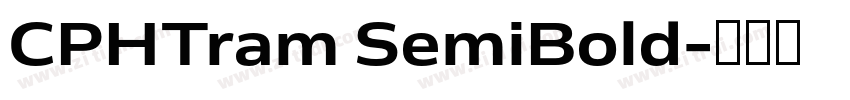 CPHTram SemiBold字体转换